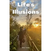 Life's Illusions