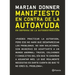 Manifiesto En Contra de la Autoayuda: En Defensa de la Autodestrucción