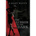 The Lurker in the Dark
