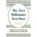 The Next Millionaire Next Door: Enduring Strategies for Building Wealth