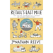Retail's Last Mile: Why Online Shopping Will Exceed Our Wildest Predictions
