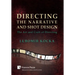 Directing the Narrative and Shot Design: The Art and Craft of Directing (Hardback Premium Color)