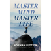Master Mind Master Life
