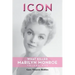 Icon: What Killed Marilyn Monroe, Volume One