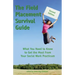 The Field Placement Survival Guide: What You Need to Know to Get the Most from Your Social Work Practicum (Second Edition)
