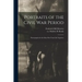 Portraits of the Civil War Period: Photographs for the Most Part From Life Negatives