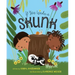 If You Wake a Skunk
