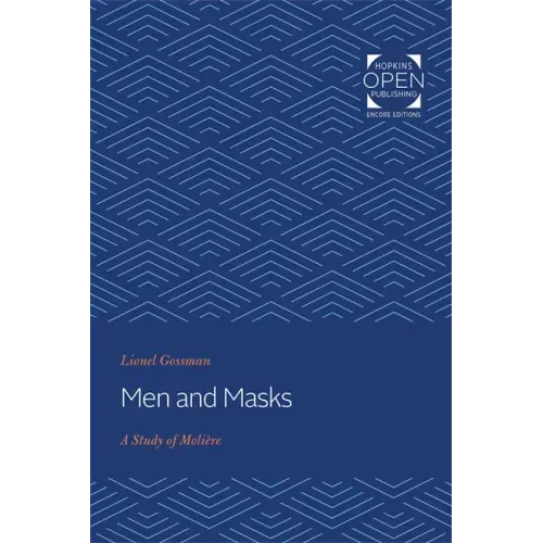Men and Masks: A Study of Molière