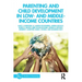 Parenting and Child Development in Low- And Middle-Income Countries
