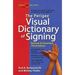 The Perigee Visual Dictionary of Signing: Revised & Expanded Third Edition