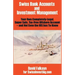 Swiss Bank Accounts and Investment Management: Your Own Completely-Legal, Super Safe, Tax-Free Offshore Account -- And Not Even the IRS Has to Know