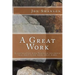 A Great Work: A conversation with Nehemiah for people (who want to be) doing great works.