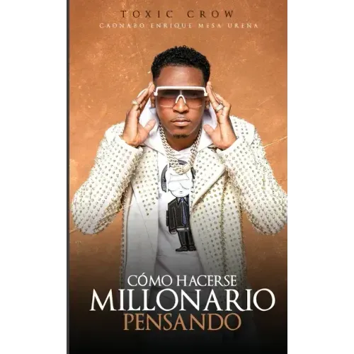 Cómo Hacerse Millonario Pensando
