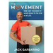 The Movement: How I Got This Body By Never Going To The Gym In My Life.