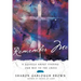 Remember Me: A Novella about Finding Our Way to the Cross