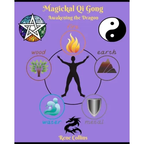 Magickal Qi Gong: Awakening the Dragon