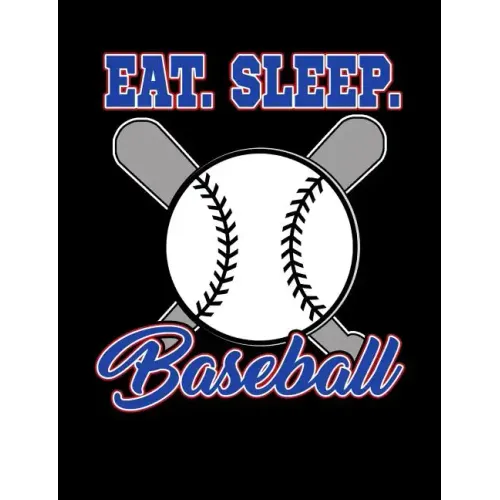 Eat Sleep Baseball: College Ruled Composition Notebook For Baseball Sports Fans