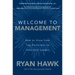 Welcome to Management: How to Grow from Top Performer to Excellent Leader