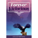 Forever Victorious: Get Unstuck, Embrace Your Purpose, and Win in Life