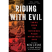 Riding with Evil: Taking Down the Notorious Pagan Motorcycle Gang