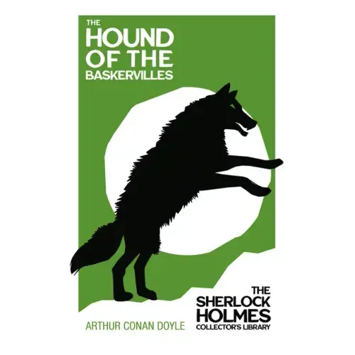 The Hound of the Baskervilles - The Sherlock Holmes Collector's Library;With Original Illustrations by Sidney Paget