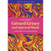 Gérard Grisey and Spectral Music
