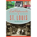 Lost Restaurants of St. Louis