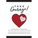 Take Courage!: Growing Stronger after Losing Your Spouse