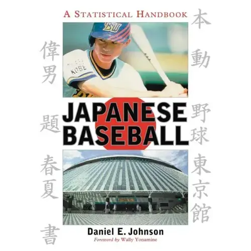 Japanese Baseball: A Statistical Handbook