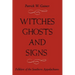 Witches, Ghosts, and Signs: Folklore of the Southern Appalachians