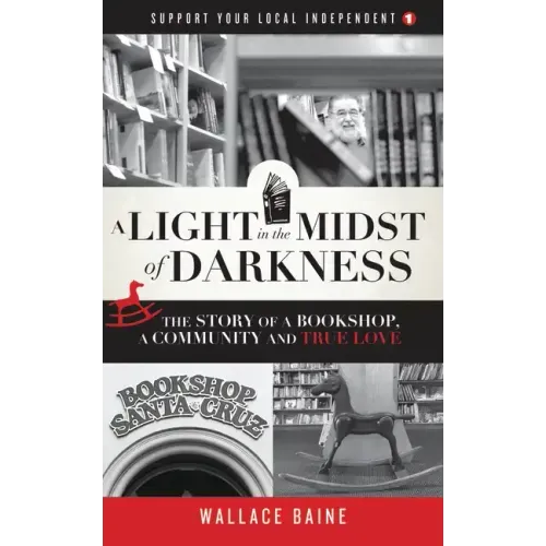A Light in the Midst of Darkness: The Story of a Bookshop, a Community and True Love