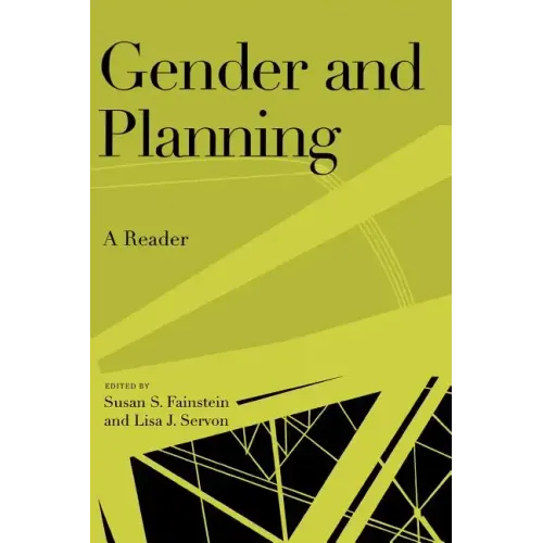 Gender and Planning: A Reader