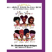 All About Your Facial Skin: An Informational Guide