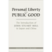 Personal Liberty and Public Good: The Introduction of John Stuart Mill to Japan and China