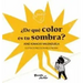 ¿De Qué Color Es Tu Sombra?