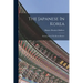 The Japanese In Korea: Extracts From The Korea Review