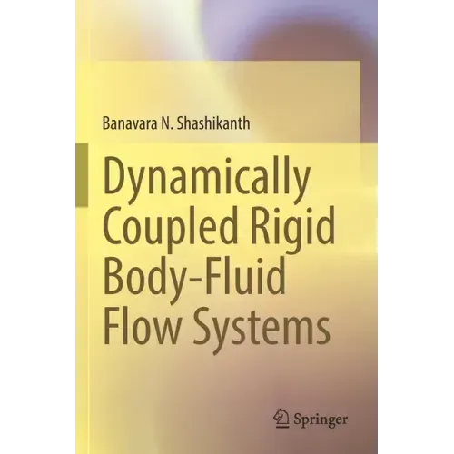 Dynamically Coupled Rigid Body-Fluid Flow Systems