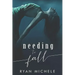 Needing to Fall
