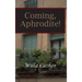 Coming, Aphrodite!