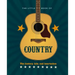 The Little Book of Country: The Music's History, Hits, and Heartaches