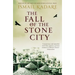 The Fall of the Stone City