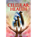 The Four Pillars of Cellular Health