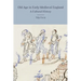 Old Age in Early Medieval England: A Cultural History
