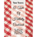 A Taste Of Hillbilly Cookbook: 101+ Best & Easy Hillbilly Recipes With Cooking Tips & Kitchen Tricks