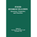 Food Hydrocolloids: Structure, Properties, and Functions