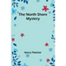 The North Shore Mystery