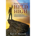 Keep Your Head Held High: A Story of Loyalty, Loss and Redemption Inspired by True Events