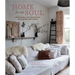 Home for the Soul: Sustainable and Thoughtful Decorating and Design