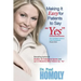 Making It Easy for Patients to Say "yes"