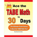 Ace the TABE Math in 30 Days: The Ultimate Crash Course to Beat the TABE Math Test